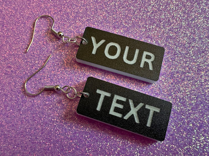 Custom Text Earrings: Laser Engraved Words, Black with White Text, Letters, Names, Teacher Gift, Anniversary, Best Gifts for Her/Him/Them