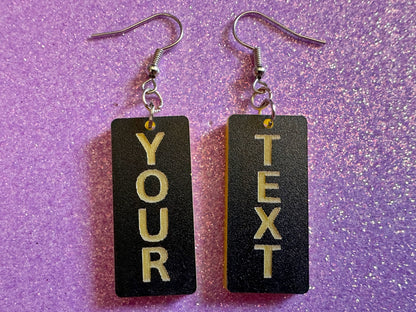 Custom Text Earrings: Laser Engraved Words, Black with Yellow Text, Letters, Names, Teacher Gift, Anniversary, Best Gifts for Her/Him/Them