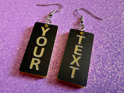 Custom Text Earrings: Laser Engraved Words, Black with Yellow Text, Letters, Names, Teacher Gift, Anniversary, Best Gifts for Her/Him/Them
