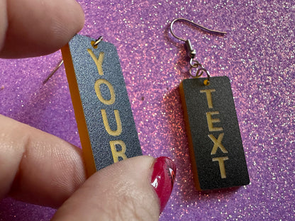 Custom Text Earrings: Laser Engraved Words, Black with Yellow Text, Letters, Names, Teacher Gift, Anniversary, Best Gifts for Her/Him/Them