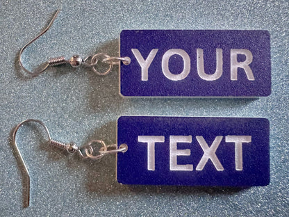 Custom Text Earrings: Laser Engraved Words, Blue with White Text, Letters, Names, Teacher Gift, Anniversary, Best Gifts for Her/Him/Them