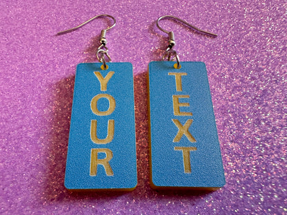 Custom Text Earrings: Laser Engraved Words, Blue with Yellow Text, Letters, Names, Teacher Gift, Anniversary, Best Gifts for Her/Him/Them