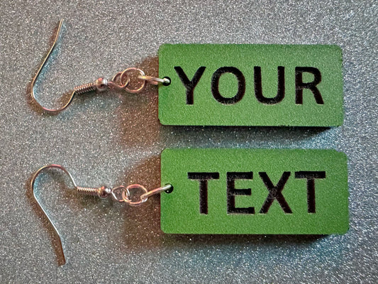 Custom Text Earrings: Laser Engraved Words, Green with Black Text, Letters, Names, Teacher Gift, Anniversary, Best Gifts for Her/Him/Them