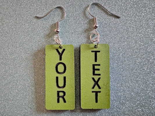 Custom Text Earrings: Laser Engraved Words, Green with Black Text, Letters, Names, Teacher Gift, Anniversary, Best Gifts for Her/Him/Them
