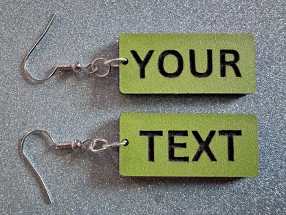 Custom Text Earrings: Laser Engraved Words, Green with Black Text, Letters, Names, Teacher Gift, Anniversary, Best Gifts for Her/Him/Them
