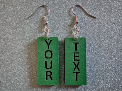 Custom Text Earrings: Laser Engraved Words, Green with Black Text, Letters, Names, Teacher Gift, Anniversary, Best Gifts for Her/Him/Them
