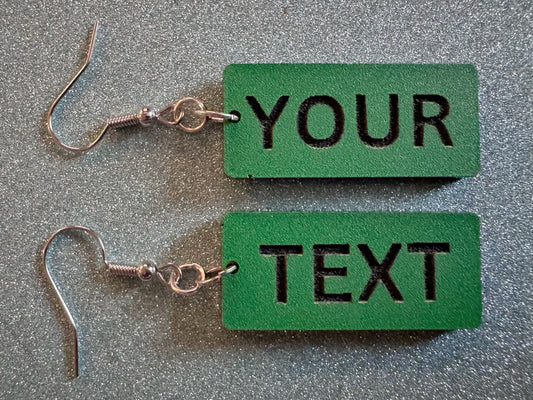 Custom Text Earrings: Laser Engraved Words, Green with Black Text, Letters, Names, Teacher Gift, Anniversary, Best Gifts for Her/Him/Them