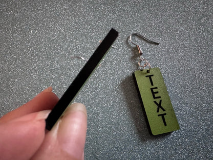 Custom Text Earrings: Laser Engraved Words, Green with Black Text, Letters, Names, Teacher Gift, Anniversary, Best Gifts for Her/Him/Them