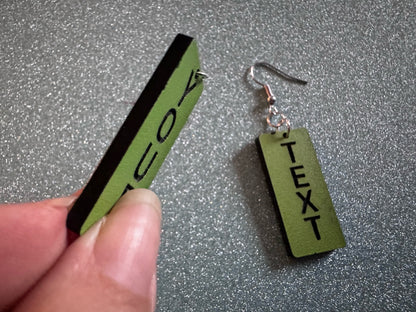 Custom Text Earrings: Laser Engraved Words, Green with Black Text, Letters, Names, Teacher Gift, Anniversary, Best Gifts for Her/Him/Them