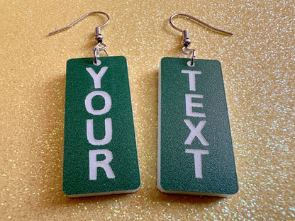 Custom Text Earrings: Laser Engraved Words, Green with White Text, Letters, Names, Teacher Gift, Anniversary, Best Gifts for Her/Him/Them