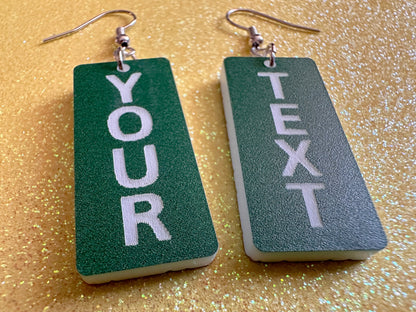 Custom Text Earrings: Laser Engraved Words, Green with White Text, Letters, Names, Teacher Gift, Anniversary, Best Gifts for Her/Him/Them