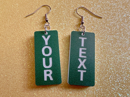 Custom Text Earrings: Laser Engraved Words, Green with White Text, Letters, Names, Teacher Gift, Anniversary, Best Gifts for Her/Him/Them