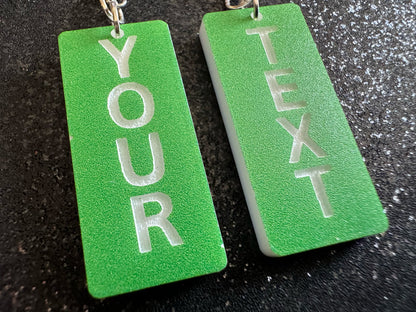 Custom Text Earrings: Laser Engraved Words, Green with White Text, Letters, Names, Teacher Gift, Anniversary, Best Gifts for Her/Him/Them