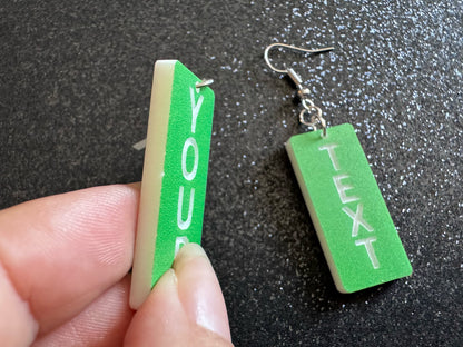 Custom Text Earrings: Laser Engraved Words, Green with White Text, Letters, Names, Teacher Gift, Anniversary, Best Gifts for Her/Him/Them