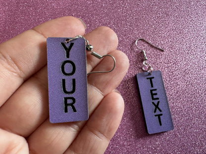 Custom Text Earrings: Laser Engraved Words, Lavender with Black Text, Letters, Names, Teacher Gift, Anniversary, Best Gifts for Her/Him/Them