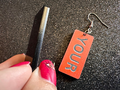 Custom Text Earrings: Laser Engraved Words, Orange with Black Text, Letters, Names, Teacher Gift, Anniversary, Best Gifts for Her/Him/Them