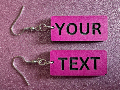 Custom Text Earrings: Laser Engraved Words, Pink with Black Text, Letters, Names, Teacher Gift, Anniversary, Best Gifts for Her/Him/Them
