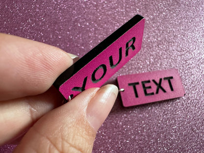 Custom Text Earrings: Laser Engraved Words, Pink with Black Text, Letters, Names, Teacher Gift, Anniversary, Best Gifts for Her/Him/Them