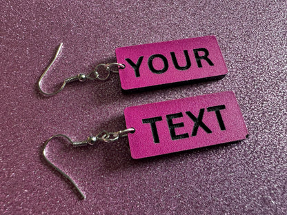 Custom Text Earrings: Laser Engraved Words, Pink with Black Text, Letters, Names, Teacher Gift, Anniversary, Best Gifts for Her/Him/Them