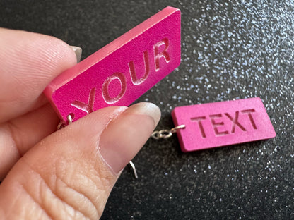 Custom Text Earrings: Laser Engraved Words, Pink with Pink Text, Letters, Names, Teacher Gift, Anniversary, Best Gifts for Her/Him/Them
