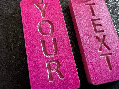 Custom Text Earrings: Laser Engraved Words, Pink with Pink Text, Letters, Names, Teacher Gift, Anniversary, Best Gifts for Her/Him/Them