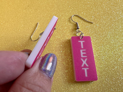 Custom Text Earrings: Laser Engraved Words, Pink with White Text, Letters, Names, Teacher Gift, Anniversary, Best Gifts for Her/Him/Them