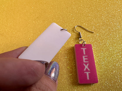 Custom Text Earrings: Laser Engraved Words, Pink with White Text, Letters, Names, Teacher Gift, Anniversary, Best Gifts for Her/Him/Them