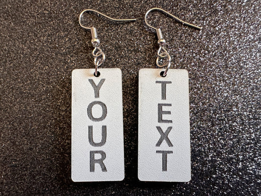 Custom Text Earrings: Laser Engraved Words, White with Black Text, Letters, Names, Teacher Gift, Anniversary, Best Gifts for Her/Him/Them