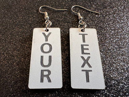 Custom Text Earrings: Laser Engraved Words, White with Black Text, Letters, Names, Teacher Gift, Anniversary, Best Gifts for Her/Him/Them