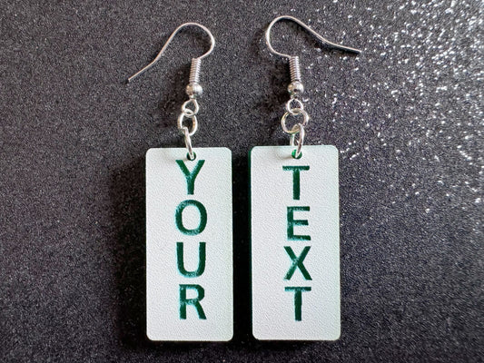 Custom Text Earrings: Laser Engraved Words, White with Green Text, Letters, Names, Teacher Gift, Anniversary, Best Gifts for Her/Him/Them