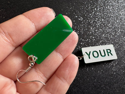 Custom Text Earrings: Laser Engraved Words, White with Green Text, Letters, Names, Teacher Gift, Anniversary, Best Gifts for Her/Him/Them