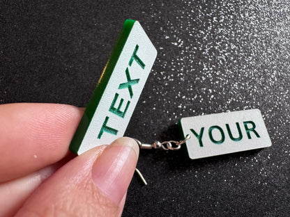 Custom Text Earrings: Laser Engraved Words, White with Green Text, Letters, Names, Teacher Gift, Anniversary, Best Gifts for Her/Him/Them