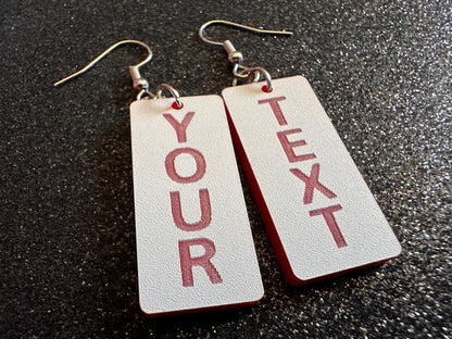 Custom Text Earrings: Laser Engraved Words, White with Red Text, Letters, Names, Teacher Gift, Anniversary, Best Gifts for Her/Him/Them