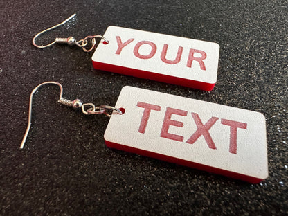 Custom Text Earrings: Laser Engraved Words, White with Red Text, Letters, Names, Teacher Gift, Anniversary, Best Gifts for Her/Him/Them
