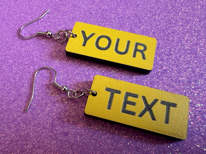Custom Text Earrings: Laser Engraved Words, Yellow with Black Text, Letters, Names, Teacher Gift, Anniversary, Best Gifts for Her/Him/Them