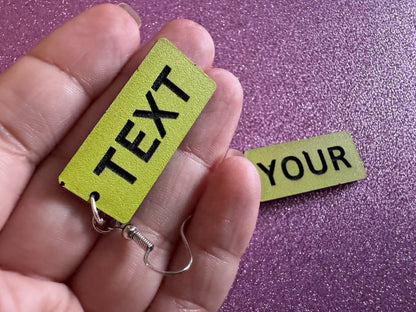 Custom Text Earrings: Laser Engraved Words, Yellow with Black Text, Letters, Names, Teacher Gift, Anniversary, Best Gifts for Her/Him/Them