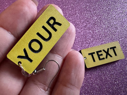 Custom Text Earrings: Laser Engraved Words, Yellow with Black Text, Letters, Names, Teacher Gift, Anniversary, Best Gifts for Her/Him/Them
