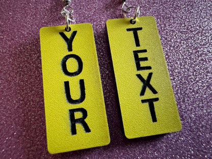 Custom Text Earrings: Laser Engraved Words, Yellow with Black Text, Letters, Names, Teacher Gift, Anniversary, Best Gifts for Her/Him/Them