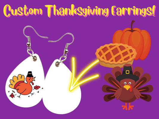 Custom Thanksgiving Earrings: Your Image Here, Any Photo Earrings, Sublimated, Best Gift For Her/Him/Them