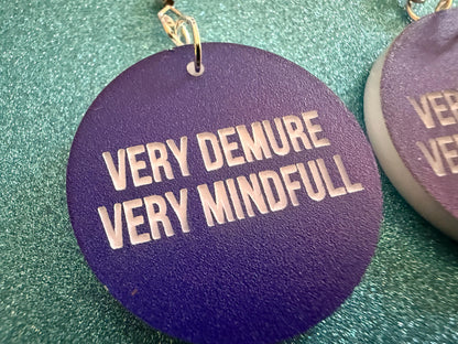 Demure Earrings: Laser Engraved Words, Very Demure, Very Mindful, Custom Words, Pop Culture, Novelty, Viral, Best Gifts for Her/Him/Them