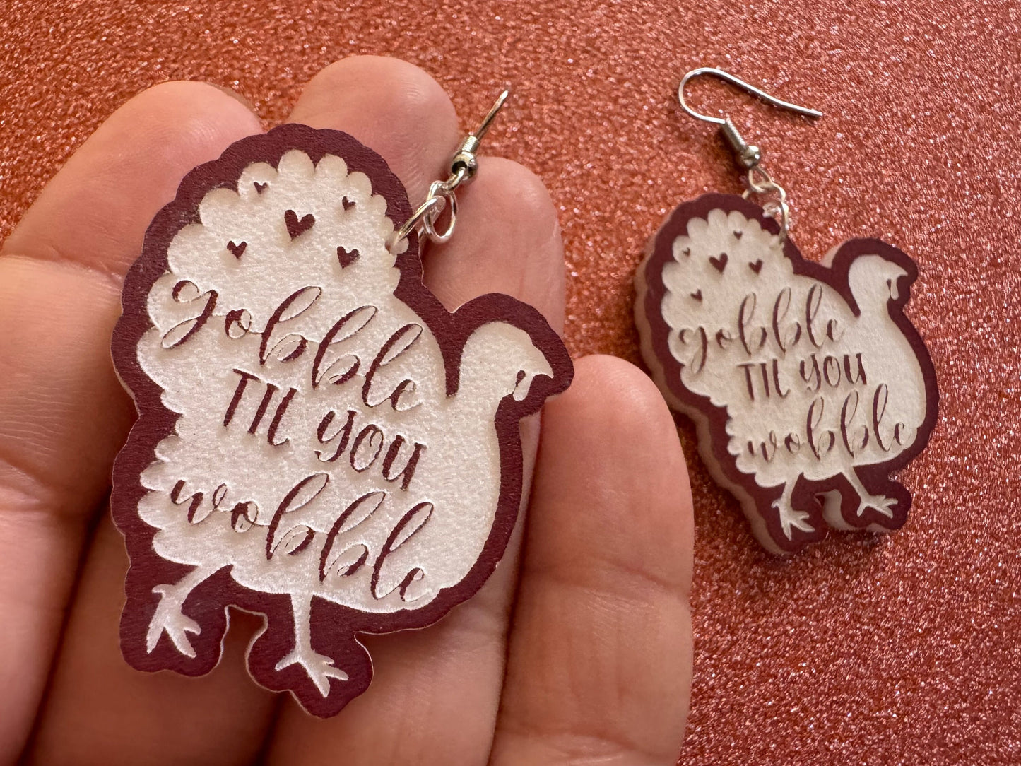 Gobble Till You Wobble Turkey Earrings: Laser Cut Acrylic Earrings, Thanksgiving, Family Holiday, Friendsgiving, Best Gifts for Her/Him/Them