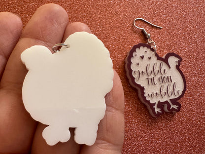 Gobble Till You Wobble Turkey Earrings: Laser Cut Acrylic Earrings, Thanksgiving, Family Holiday, Friendsgiving, Best Gifts for Her/Him/Them
