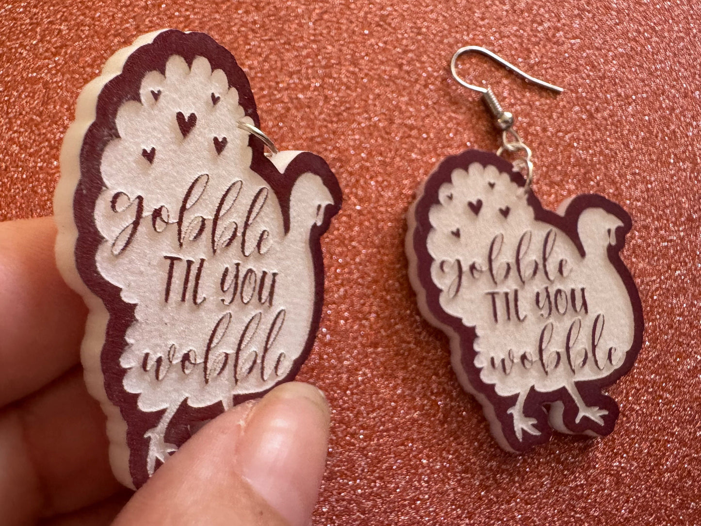 Gobble Till You Wobble Turkey Earrings: Laser Cut Acrylic Earrings, Thanksgiving, Family Holiday, Friendsgiving, Best Gifts for Her/Him/Them