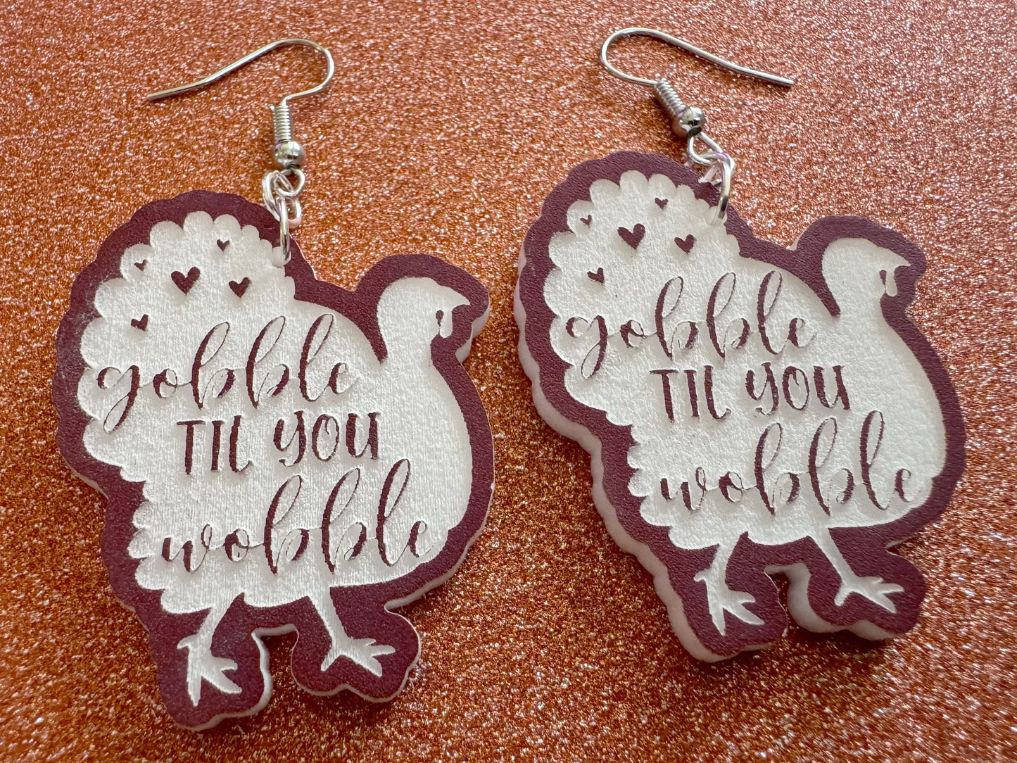 Gobble Till You Wobble Turkey Earrings: Laser Cut Acrylic Earrings, Thanksgiving, Family Holiday, Friendsgiving, Best Gifts for Her/Him/Them