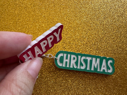 Happy Christmas Earrings: Laser Cut Acrylic Text Earrings, Xmas, X-mas, Winter Holidays, Santa Claus, Presents, Best Gifts for Her/Him/Them
