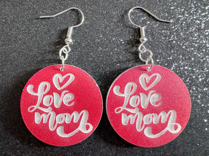 I Love Mom Earrings: Laser Cut Acrylic Earrings, Mother’s Day, Mommy, Mom, Mother, Mom Gift, Mama, Family, Best Gifts for Her/Him/Them