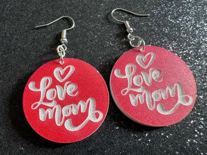 I Love Mom Earrings: Laser Cut Acrylic Earrings, Mother’s Day, Mommy, Mom, Mother, Mom Gift, Mama, Family, Best Gifts for Her/Him/Them