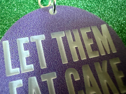 Let Them Eat Cake Earrings: Revolution, Protest, Anti-Capitalism Activism, Activist, Socialism, Political, Best Gifts for Her/Him/Them