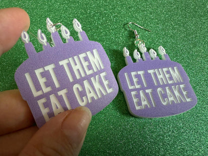 Let Them Eat Cake Earrings: Revolution, Protest, Anti-Capitalism Activism, Activist, Socialism, Political, Best Gifts for Her/Him/Them