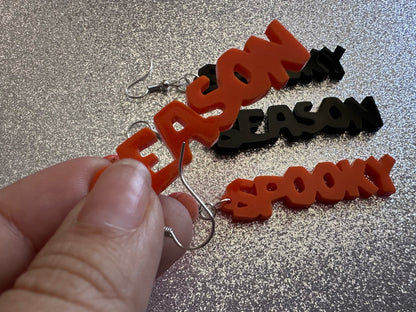 Spooky Season Earrings: Laser Cut Acrylic Halloween Text, Black, Orange, Scary, Spooktastic, Best Gifts for Her/Him/Them